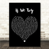Don McLean If We Try Black Heart Song Lyric Wall Art Canvas Framed Print