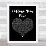 Kodaline Follow Your Fire Black Heart Song Lyric Quote Music Print