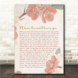 Dominic Kirwin Ill leave this world loving you Dusky Pink Floral Script Song Lyric Wall Art Canvas Framed Print