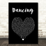 Kylie Minogue Dancing Black Heart Song Lyric Quote Music Print