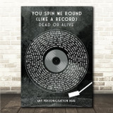 Dead Or Alive You Spin Me Round (Like A Record) Grunge Grey Vinyl Record Song Lyric Wall Art Canvas Framed Print