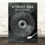 Dermot Kennedy Without Fear Grunge Grey Vinyl Record Song Lyric Wall Art Canvas Framed Print