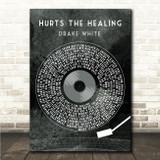 Drake White Hurts The Healing Grunge Grey Vinyl Record Song Lyric Wall Art Canvas Framed Print