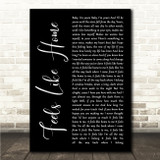 Edwina Hayes Feels Like Home Black Script Song Lyric Wall Art Canvas Framed Print