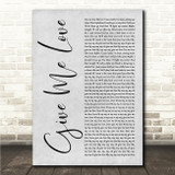 Ed Sheeran Give Me Love Grey Rustic Script Song Lyric Wall Art Canvas Framed Print