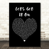 Marvin Gaye Let's Get It On Black Heart Song Lyric Quote Music Print