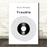 Elvis Presley Trouble Vinyl Record Song Lyric Wall Art Canvas Framed Print