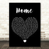 Michael Buble Home Black Heart Song Lyric Quote Music Print