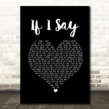 Mumford & Sons If I Say Black Heart Song Lyric Quote Music Print