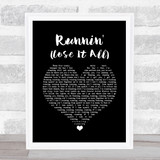 Naughty Boy Runnin' (Lose It All) Black Heart Song Lyric Quote Music Print