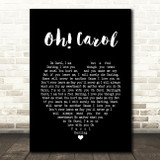 Neil Sedaka Oh! Carol Black Heart Song Lyric Quote Music Poster Print
