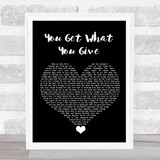 New Radicals You Get What You Give Black Heart Song Lyric Quote Music Print