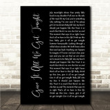 George Strait Give It All We Got Tonight Black Script Song Lyric Wall Art Canvas Framed Print