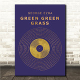 George Ezra Green Green Grass Blue & Copper Gold Vinyl Record Song Lyric Wall Art Canvas Framed Print