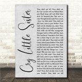 Gerard McMahon Cry Little Sister Grey Rustic Script Song Lyric Wall Art Canvas Framed Print