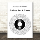 George Michael Going To A Town Vinyl Record Song Lyric Wall Art Canvas Framed Print