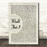 Hozier Would That I Vintage Script Song Lyric Wall Art Canvas Framed Print