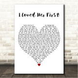 Heartland I Loved Her First White Heart Song Lyric Wall Art Canvas Framed Print