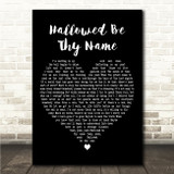 Iron Maiden Hallowed Be Thy Name Black Heart Song Lyric Wall Art Canvas Framed Print