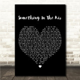 Jamie Webster Something In The Air Black Heart Song Lyric Wall Art Canvas Framed Print