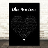 John Mayer Who You Love Black Heart Song Lyric Wall Art Canvas Framed Print