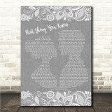 Jordan Davis Next Thing You Know Grey Burlap & Lace Song Lyric Wall Art Canvas Framed Print