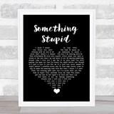 Robbie Williams Something Stupid Black Heart Song Lyric Quote Music Print