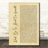 Jess Glynne Don't Be So Hard On Yourself Rustic Script Song Lyric Wall Art Canvas Framed Print