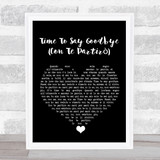 Sarah Brightman Time To Say Goodbye (Con Te Partirò) Black Heart Song Lyric Quote Music Print