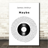 James Arthur Maybe Vinyl Record Song Lyric Wall Art Canvas Framed Print