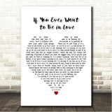 James Bay If You Ever Want to Be in Love White Heart Song Lyric Wall Art Canvas Framed Print
