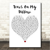 Johnny Nash Tears On My Pillow White Heart Song Lyric Wall Art Canvas Framed Print
