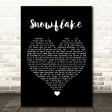Sia Snowflake Black Heart Song Lyric Quote Music Print