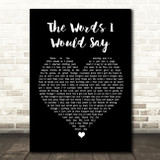 Sidewalk Prophets The Words I Would Say Black Heart Song Lyric Quote Music Print