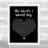 Sidewalk Prophets The Words I Would Say Black Heart Song Lyric Quote Music Print