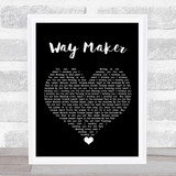 Sinach Way Maker Black Heart Song Lyric Quote Music Print