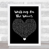 Skipinnish Walking On The Waves Black Heart Song Lyric Quote Music Print