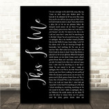 Keala Settle This Is Me Black Script Song Lyric Wall Art Canvas Framed Print