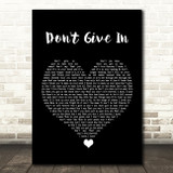 Snow Patrol Don't Give In Black Heart Song Lyric Quote Music Print