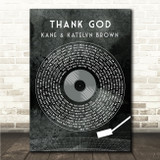 Kane Brown & Katelyn Brown Thank God Grunge Grey Vinyl Record Song Lyric Wall Art Canvas Framed Print