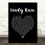 Soul For Real Candy Rain Black Heart Song Lyric Quote Music Print