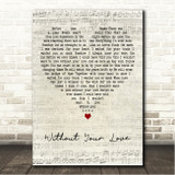 Kennedy Rose Without Your Love Script Heart Song Lyric Wall Art Canvas Framed Print