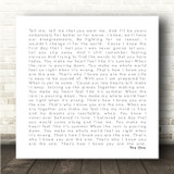Kodaline The One White Square Simple Script Song Lyric Wall Art Canvas Framed Print