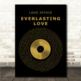 Love Affair Everlasting Love Black & Gold Vinyl Record Song Lyric Wall Art Canvas Framed Print