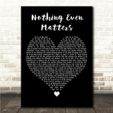 Lauryn Hill Nothing Even Matters Black Heart Song Lyric Wall Art Canvas Framed Print