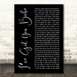 Lucky Dube Ive Got You Babe Black Script Song Lyric Wall Art Canvas Framed Print