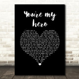 Teresa James You're my hero Black Heart Song Lyric Quote Music Print