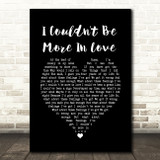 The 1975 I Couldn't Be More In Love Black Heart Song Lyric Quote Music Print