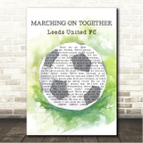 Leeds United AFC Marching On Together Watercolour Football Song Lyric Wall Art Canvas Framed Print