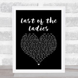 The Courteeners Last of the Ladies Black Heart Song Lyric Quote Music Print